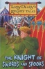 The Knight of Swords and Spooks (Paperback) - Terry Deary Photo