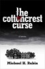 The Cottoncrest Curse (Hardcover) - Michael H Rubin Photo