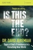 Is This the End? Study Guide - Signs of God's Providence in a Disturbing New World (Paperback) - David Jeremiah Photo