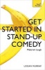 Get Started in Stand Up Comedy (Paperback) - Logan Murray Photo