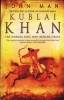 Kublai Khan - From Xanadu to Superpower (Paperback) - John Man Photo