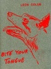 Leon Golub - Bite Your Tongue (Paperback) - Jon Bird Photo