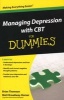 Managing Depression with CBT For Dummies (Paperback) - Brian Thomson Photo