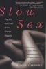 Slow Sex - The Art and Craft of the Female Orgasm (Paperback) - Nicole Daedone Photo