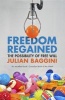 Freedom Regained - The Possibility of Free Will (Paperback) - Julian Baggini Photo