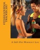 Fitness Journal Tracker 2017 - A 365-Day Workout Log (Paperback) - Health Fitness Books Photo