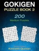 Gokigen Puzzle Book 2 - 200 Medium Puzzles (Paperback) - Kenneth Quinlan Photo