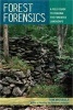 Forest Forensics - A Field Guide to Reading the Forested Landscape (Paperback) - Tom Wessels Photo