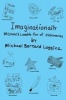 Imaginationally - Michael's Lovable Fun of Dictionaries (Paperback) - Michael Bernard Loggins Photo