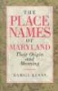 The Place Names of Maryland - Their Origin and Meaning (Paperback) - Hamill Kenny Photo