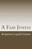 A Fair Jewess (Paperback) - Benjamin Leopold Farjeon Photo