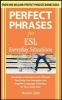 Perfect Phrases for ESL Everyday Situations - With 1,000 Phrases (Paperback, New) - Natalie Gast Photo