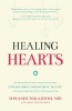 Healing Hearts - A Leading Pediatric Heart Surgeon Learns about the Journey from Grief to Life from These Inspiring Mothers of His Lost Patients (Paperback) - Hisashi Nikaidoh Photo