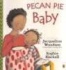 Pecan Pie Baby (Paperback) - Jacqueline Woodson Photo