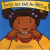 Teeth are Not for Biting (Board book, Board Book) - Elizabeth Verdick Photo