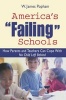 America's "Failing" Schools - How Parents and Teachers Can Cope with No Child Left Behind (Paperback, New Ed) - WJames Popham Photo