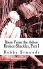 Risen from the Ashes - Broken Shackles, Part 1 (Paperback) - Bobby Simonds Photo