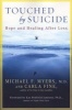 Touched by Suicide - Hope and Healing After Loss (Paperback) - Michael F Myers Photo