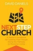 Next Step Church - A Pastor's Handbook for Leading Their People Along the Pathway to Missional Living (Paperback) - Dr David Daniels Photo