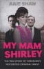 My Mam Shirley (Paperback) - Julie Shaw Photo