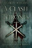 A Clash of Thrones - The Power-Crazed Medieval Kings, Popes and Emperors of Europe (Paperback) - Andrew Rawson Photo