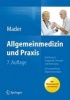 Allgemeinmedizin Und Praxis - Anleitung in Diagnostik, Therapie Und Betreuung. Facharztprufung Allgemeinmedizin (German, Hardcover, 7th) - Frank H Mader Photo