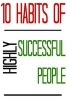 10 Habits of Highly Successful People - Habits of Successful, How to Succeed, Success Stories, Successful Tips, Successful Habits (Paperback) - Businessman Company Photo