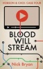 Blood Will Stream (Paperback) - Nick Bryan Photo