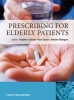 Prescribing for Elderly Patients (Hardcover) - Stephen J Jackson Photo