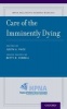 Care of the Imminently Dying (Paperback) - Judith A Paice Photo