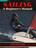 Sailing - A Beginner's Manual (Paperback) - John Driscoll Photo