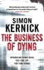 The Business of Dying (Paperback) - Simon Kernick Photo