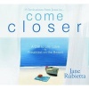 Come Closer - A Call to Life, Love and Breakfast on the Beach (CD) - Jane Rubietta Photo