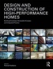 Design and Construction of High Performance Homes - Building Envelopes, Renewable Energies and Integrated Practice (Paperback, New) - Franca Trubiano Photo