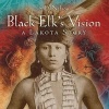 Black Elk's Vision - A Lakota Story (Paperback) - SD Nelson Photo