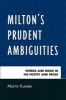 Milton's Prudent Ambiguities - Words and Signs in His Poetry and Prose (Paperback) - Martin Kuester Photo