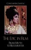 The Epic in Film - From Myth to Blockbuster (Hardcover) - Constantine Santas Photo