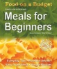 Food on a Budget: Meals For Beginners - Everyday Tips - Practical Advice - Easy Ingredients - Simple Recipes (Paperback, New edition) - Diane Sutherland Photo