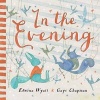 In the Evening (Hardcover) - Edwina Wyatt Photo