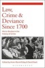 Law, Crime and Deviance Since 1700 - Micro-Studies in the History of Crime (Paperback) - Anne Marie Kilday Photo