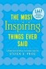 The Most Inspiring Things Ever Said (Paperback) - Steven Price Photo