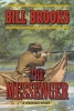 The Messenger - A Western Story (Paperback) - Bill Brooks Photo