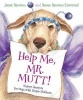 Help Me, Mr. Mutt! - Expert Answers for Dogs with People Problems (Hardcover) - Janet Stevens Photo