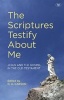 The Scriptures Testify About Me - Jesus and the Gospel in the Old Testament (Paperback) - D A Carson Photo