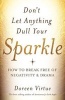 Don't Let Anything Dull Your Sparkle - How to Break Free of Negativity and Drama (Paperback) - Doreen Virtue Photo