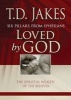 Loved by God (Paperback) - TD Jakes Photo