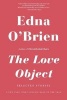 The Love Object - Selected Stories (Paperback) - Edna OBrien Photo