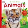 Growl! Howl! Animals (Board book) - Dk Photo