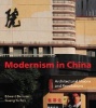 Modernism in China - Architectural Visions and Revolutions (Hardcover) - Edward Denison Photo