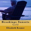 Brookings Sunsets - Gold (Paperback) - Elizabeth Kramer Photo